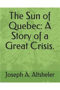 The Sun of Quebec