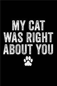 My Cat Was Right about You