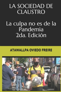 LA SOCIEDAD DE CLAUSTRO Los mitos de los hombres civilizados