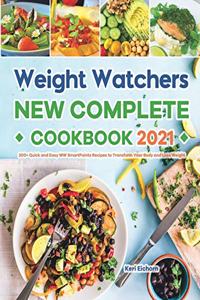Weight Watchers New Complete Cookbook 2021