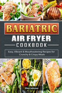 Bariatric Air Fryer Cookbook