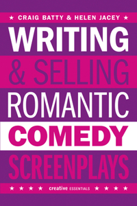 Writing & Selling Romantic Comedy Screenplays