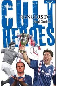 Rangers FC Cult Heroes