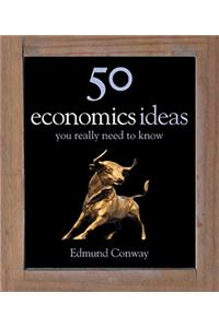 50 Economics Ideas You Really Need to Know