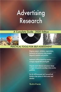 Advertising Research A Complete Guide - 2020 Edition