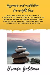 Hypnosis And Meditation For Weight Loss