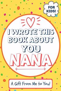 I Wrote This Book About You Nana