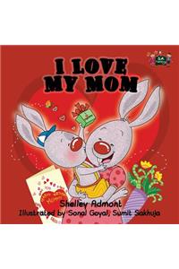 I Love My Mom