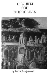 Requiem for Yugoslavia