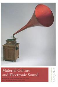 Material Culture and Electronic Sound