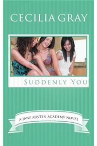 Suddenly You