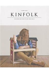Kinfolk: Discovering New Things to Cook, Make and Do