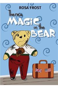 There's Magic in the Bear