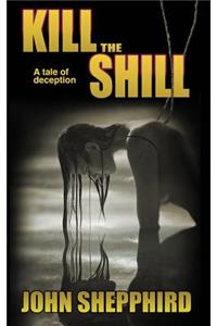 Kill the Shill