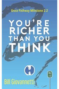 You're Richer Than You Think