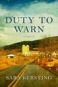 Duty To Warn – A Novel