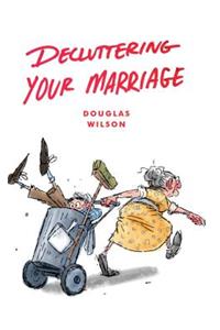 Decluttering Your Marriage
