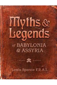 Myths & Legends of Babylonia & Assyria