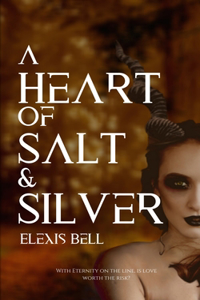 Heart of Salt & Silver