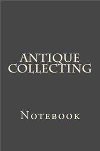 Antique Collecting