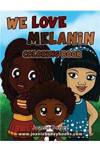 We Love Melanin Coloring Book
