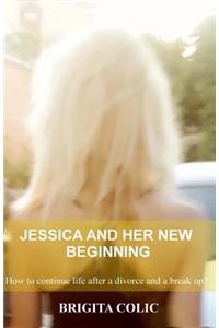 Jessica And Her New Beginning