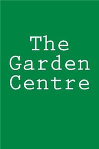 The Garden Centre: Notebook