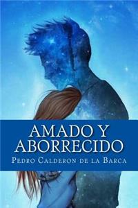 Amado y Aborrecido