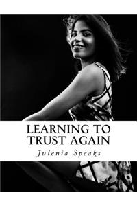 Learning To Trust Again