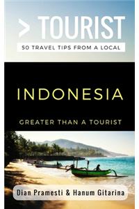 Greater Than a Tourist- Indonesia