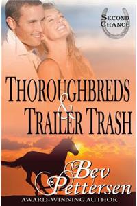Thoroughbreds and Trailer Trash