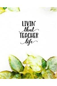 Livin' That Teacher Life