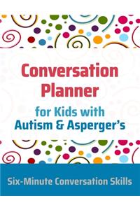 Conversation Planner for Kids with Autism & Asperger's