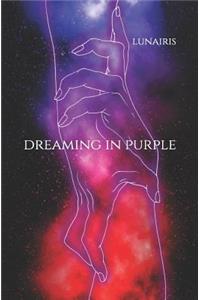 Dreaming In Purple