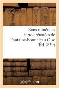 Eaux Minérales Ferro-Crénatées de Fontaine-Bonneleau Oise Analysées