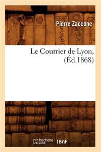 Courrier de Lyon, (Éd.1868)