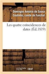 Les Quatre Coïncidences de Dates
