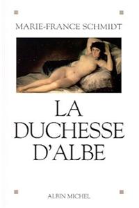 Duchesse D'Albe (La)