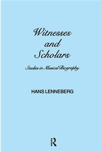 Witnesses and Scholars