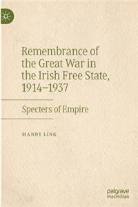Remembrance of the Great War in the Irish Free State, 1914–1937