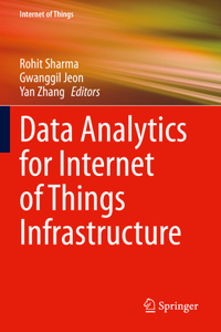 Data Analytics for Internet of Things Infrastructure