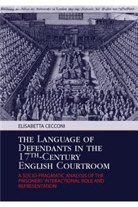 Language of Defendants in the 17 Th -Century English Courtroom