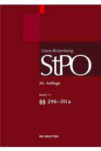 LÃ¶we/Rosenberg. Die StrafprozeÃ?ordnung Und Das Gerichtsverfassungsgesetz, Band 7/1, Â§Â§ 296-311a