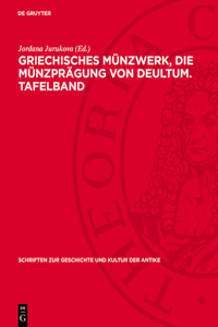 Griechisches Münzwerk, Die Münzprägung Von Deultum. Tafelband