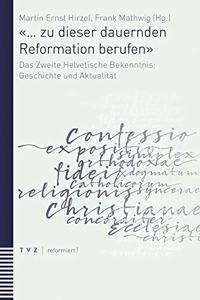 ... Zu Dieser Dauernden Reformation Berufen