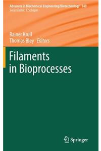 Filaments in Bioprocesses