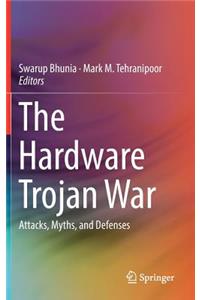 Hardware Trojan War