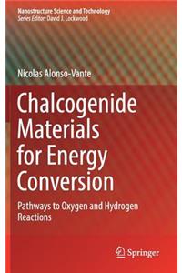 Chalcogenide Materials for Energy Conversion