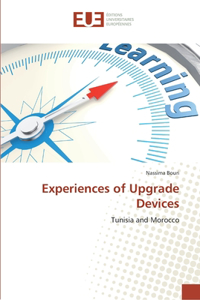 Experiences of Upgrade Devices
