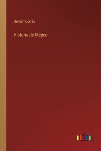 Historia de Mejico